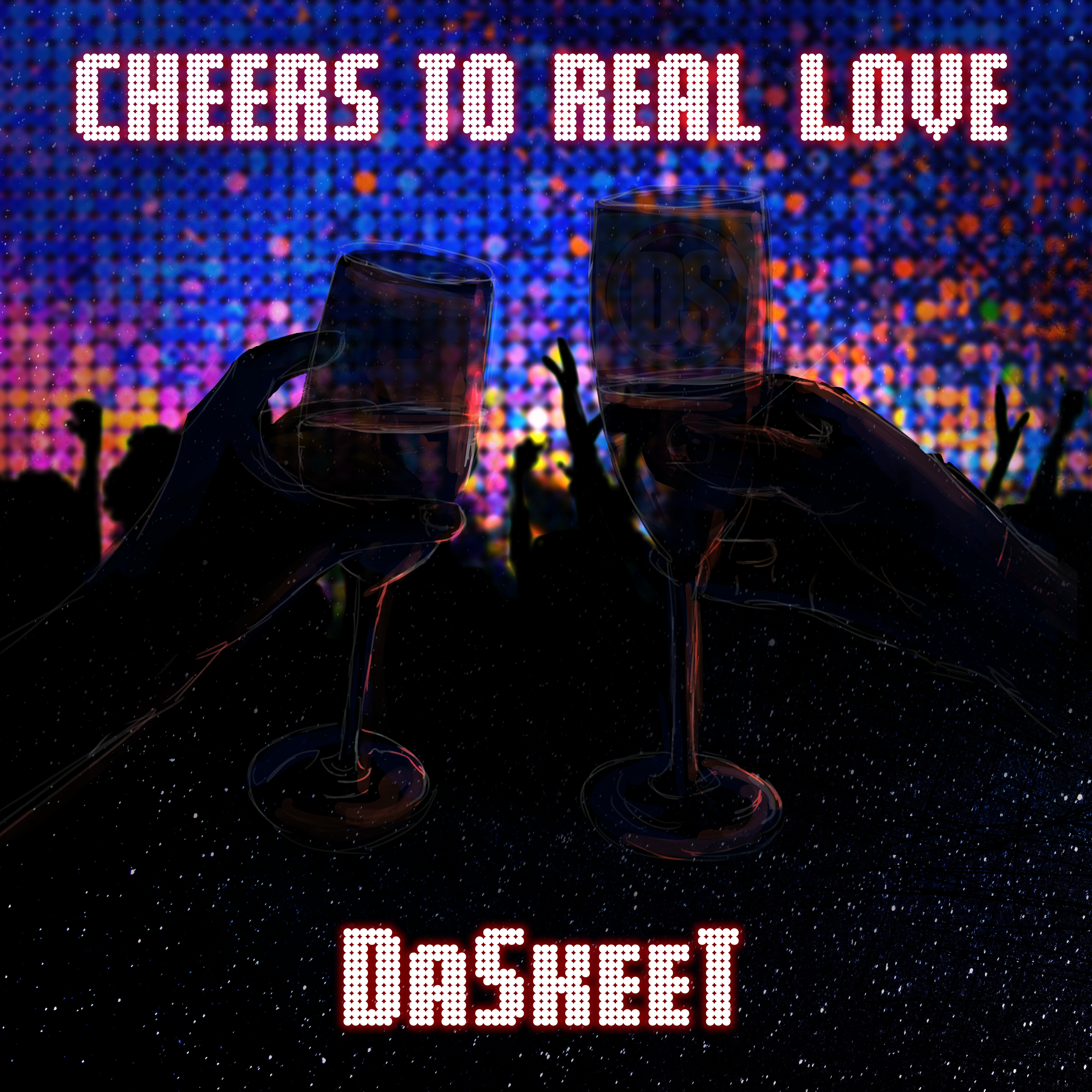 cheers to real love cover single